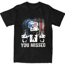 Load image into Gallery viewer, Funny Trump &quot;You Missed&quot; Top Tee
