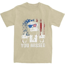 Load image into Gallery viewer, Funny Trump &quot;You Missed&quot; Top Tee
